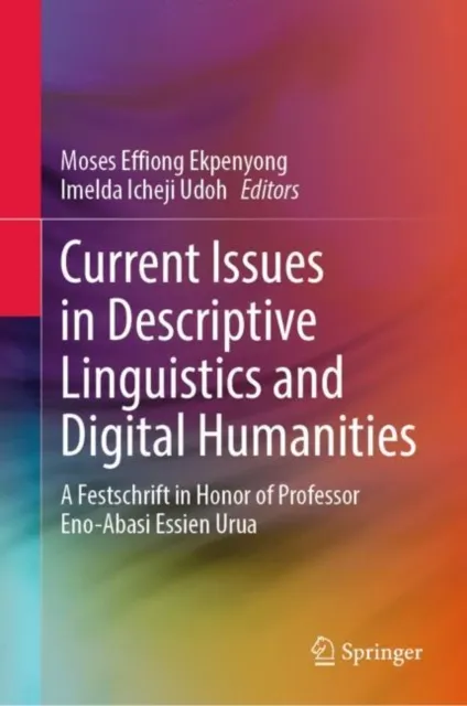 Current Issues in Descriptive Linguistics and Digital Humanities