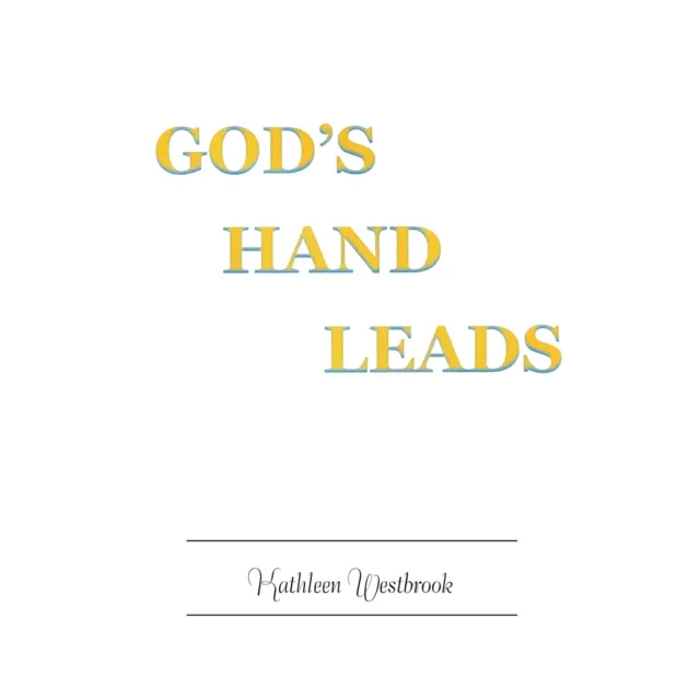 God'S Hand Leads