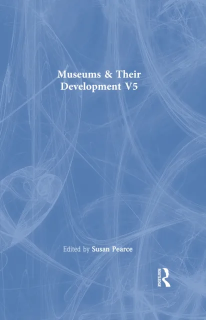 Museums & Their Development  V5