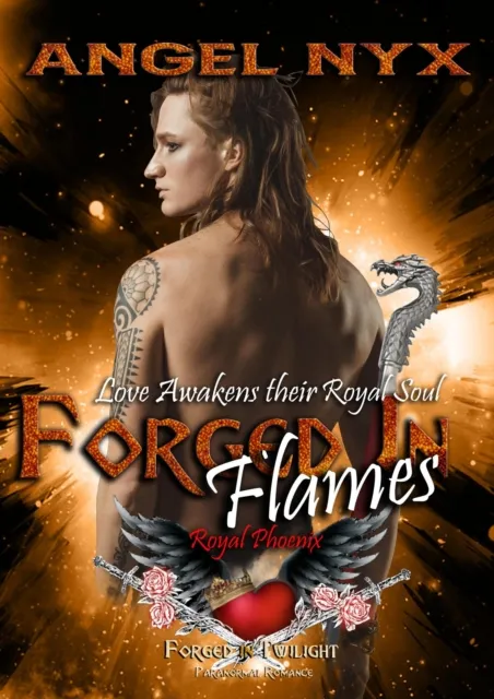 Forged in Flames (Love Awakens Their Royal Soul: Royal Phoenix #2)