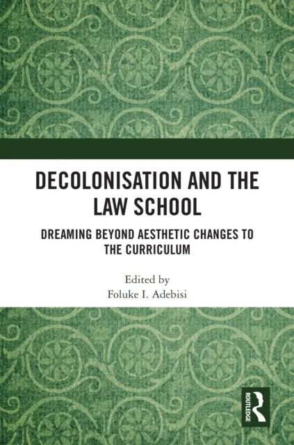 Decolonisation and the Law School