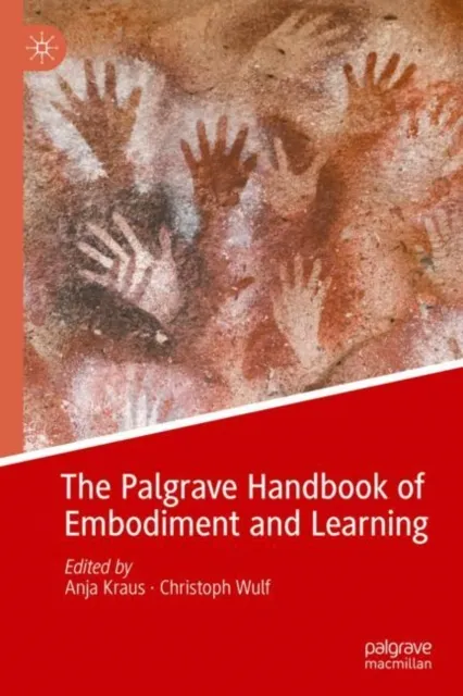 Palgrave Handbook of Embodiment and Learning
