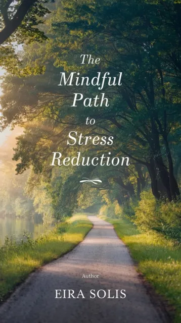 Mindful Path to Stress Reduction