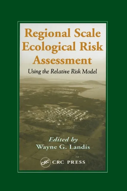 Regional Scale Ecological Risk Assessment