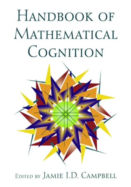 Handbook of Mathematical Cognition