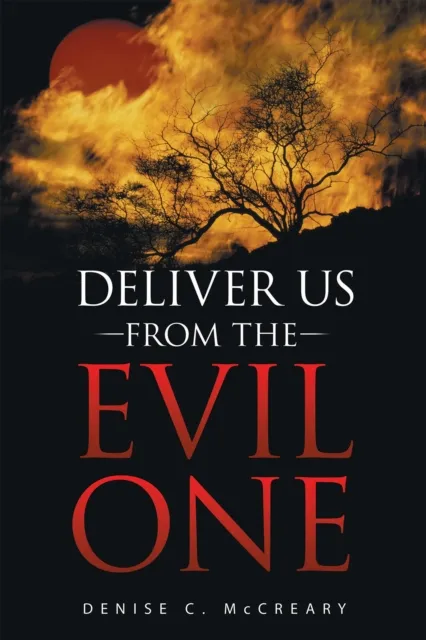 Deliver Us from the Evil One