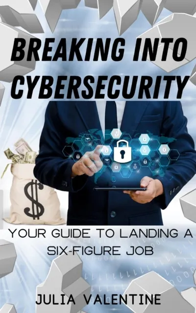 Breaking into Cybersecurity