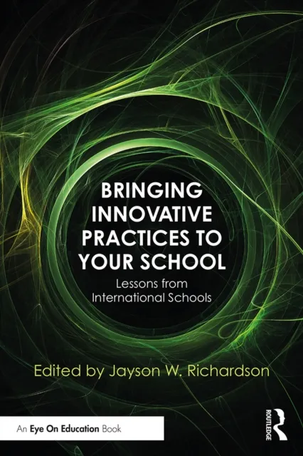 Bringing Innovative Practices to Your School