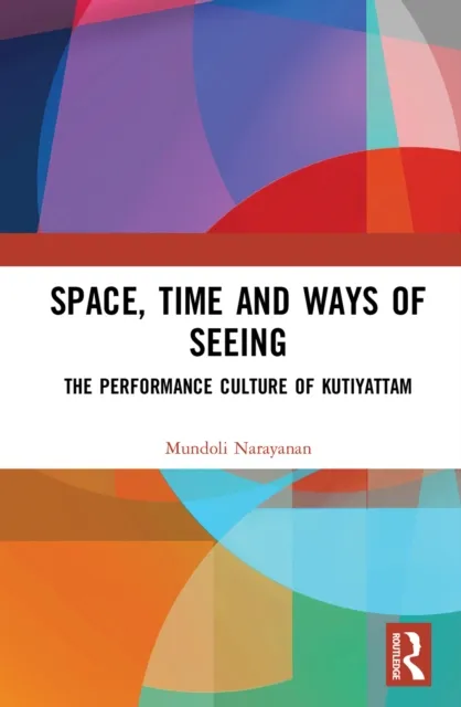 Space, Time and Ways of Seeing