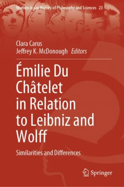 Emilie Du Chatelet in Relation to Leibniz and Wolff