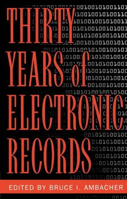 Thirty Years of Electronic Records
