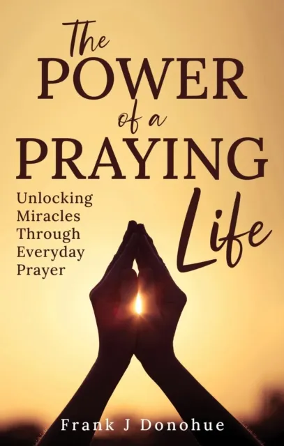 Power of a Praying Life
