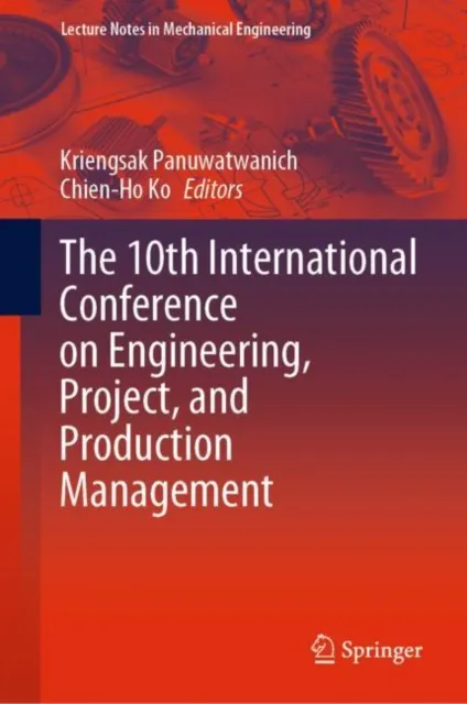10th International Conference on Engineering, Project, and Production Management