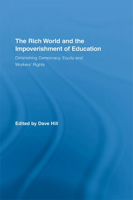 Rich World and the Impoverishment of Education