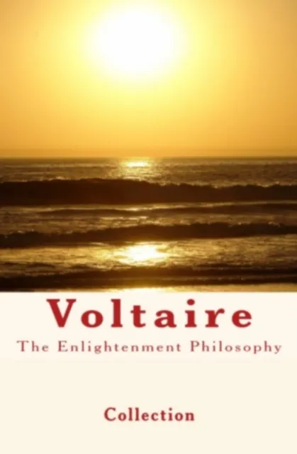 Enlightenment Philosophy: Voltaire