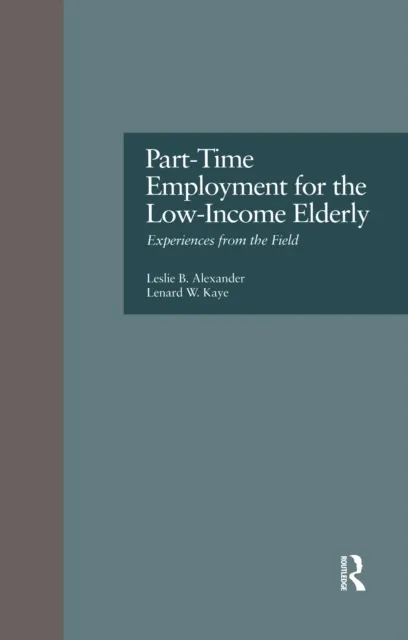 Part-Time Employment for the Low-Income Elderly