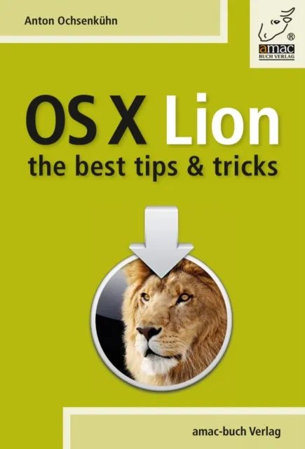 OS X Lion - best tips & tricks