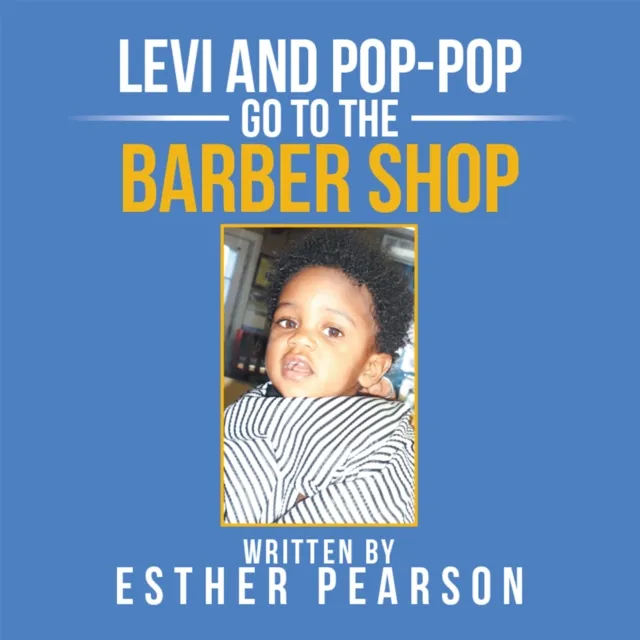 Levi and Pop-Pop Go to the Barbershop