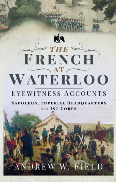French at Waterloo-Eyewitness Accounts