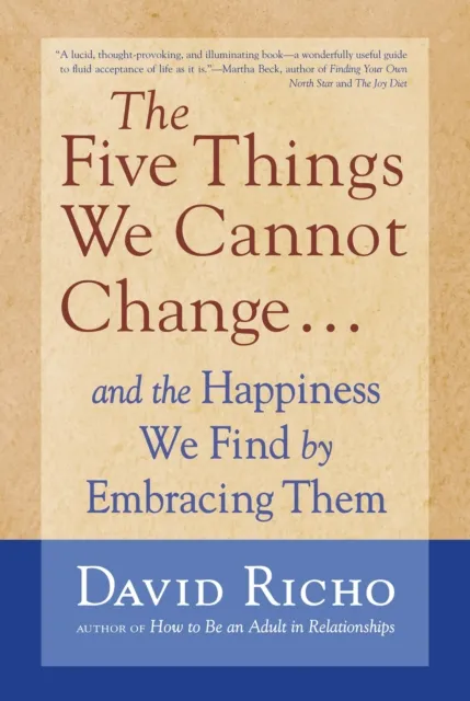 Five Things We Cannot Change