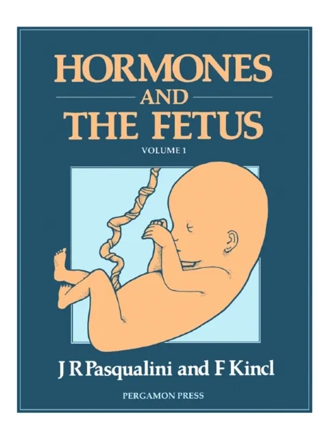 Hormones and the Fetus