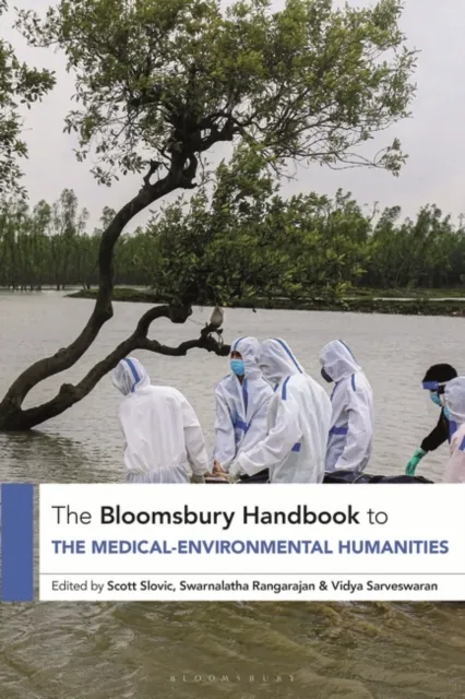 Bloomsbury Handbook to the Medical-Environmental Humanities