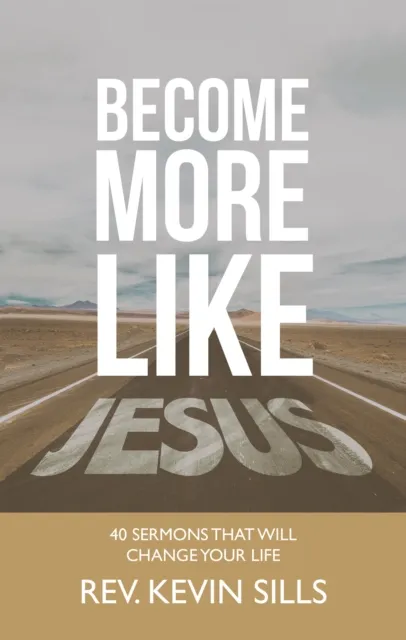 Become More Like Jesus
