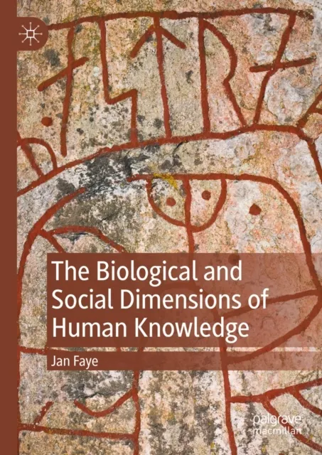 Biological and Social Dimensions of Human Knowledge