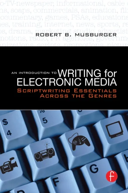 Introduction to Writing for Electronic Media