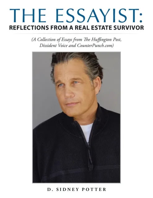 Essayist: Reflections from a Real Estate Survivor