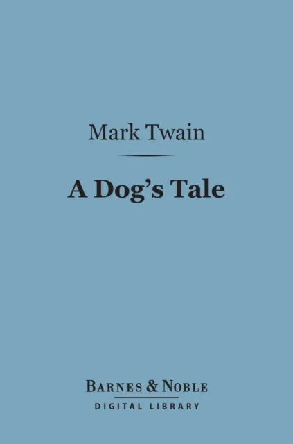 Dog's Tale (Barnes & Noble Digital Library)