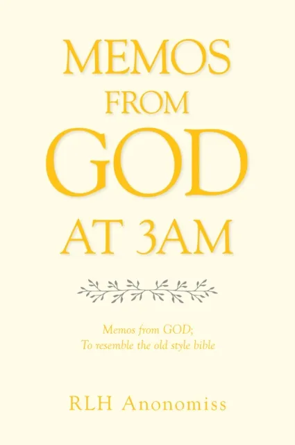 MEMOS FROM GOD AT 3AM