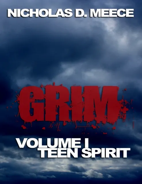 Grim Volume I: Teen Spirit