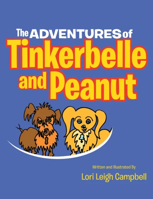 Adventures of Tinkerbelle and Peanut