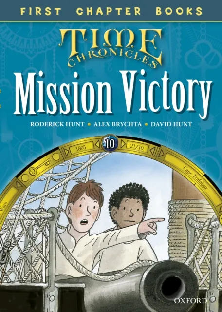 Read with Biff, Chip and Kipper Time Chronicles: First Chapter Books: Mission Victory