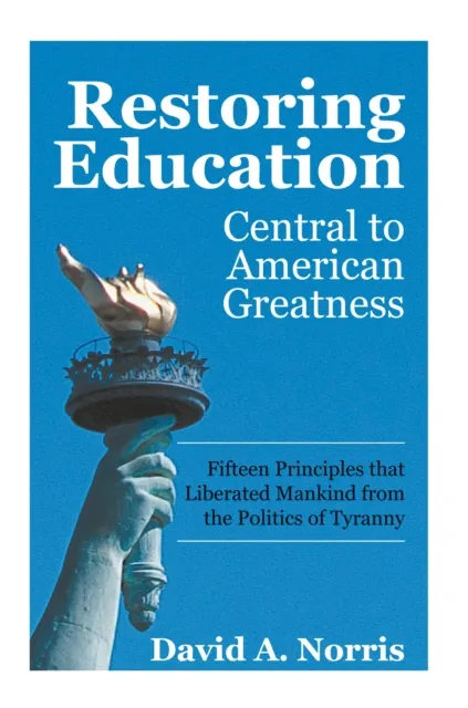 Restoring Education: Central to American Greatness