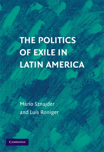 Politics of Exile in Latin America