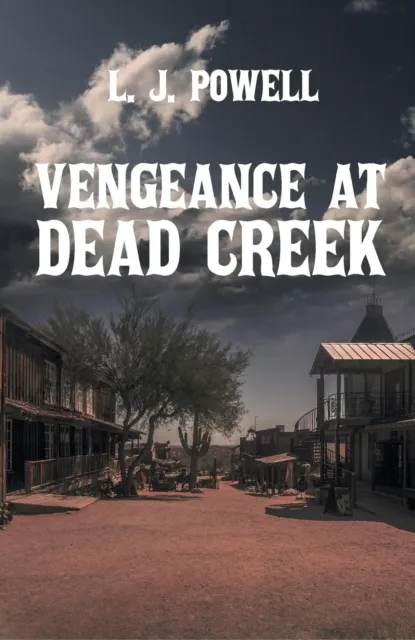 Vengeance at Dead Creek