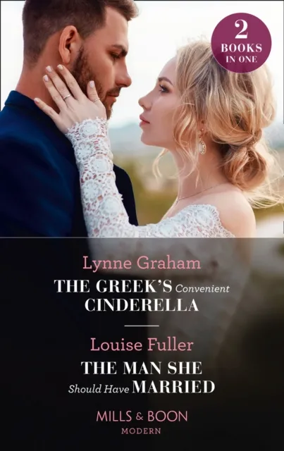 Greek's Convenient Cinderella / The Man She Should Have Married