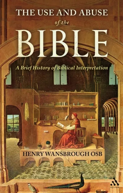 Use and Abuse of the Bible