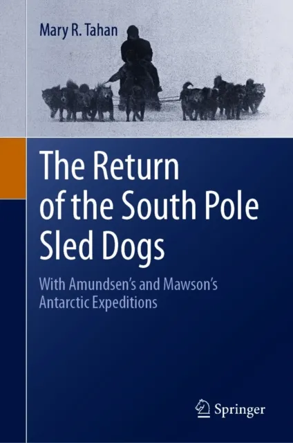 Return of the South Pole Sled Dogs