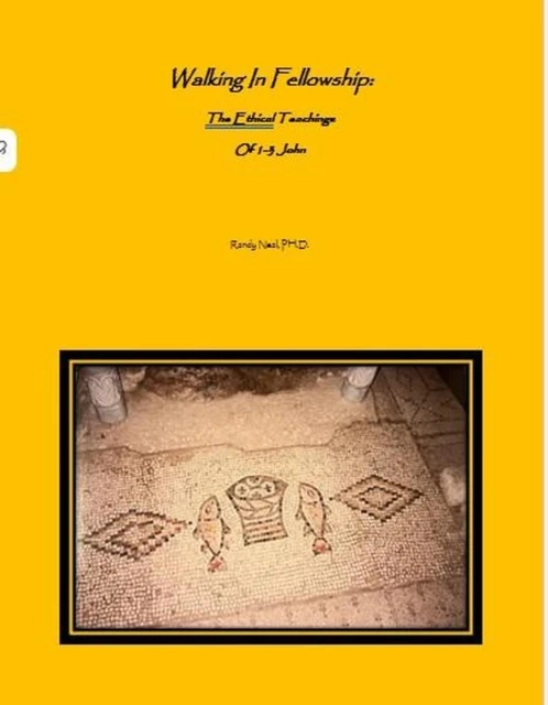 Walking In Fellowship: The Ethical Teachings of 1-3 John