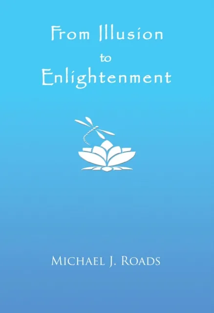 From Illusion to Enlightenment