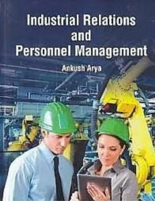 Industrial Relations And Personnel Management