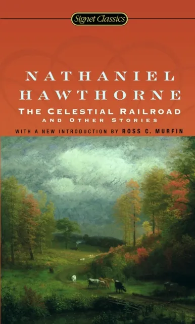 Celestial Railroad and Other Stories