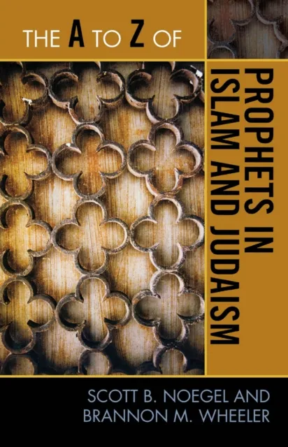 A to Z of Prophets in Islam and Judaism