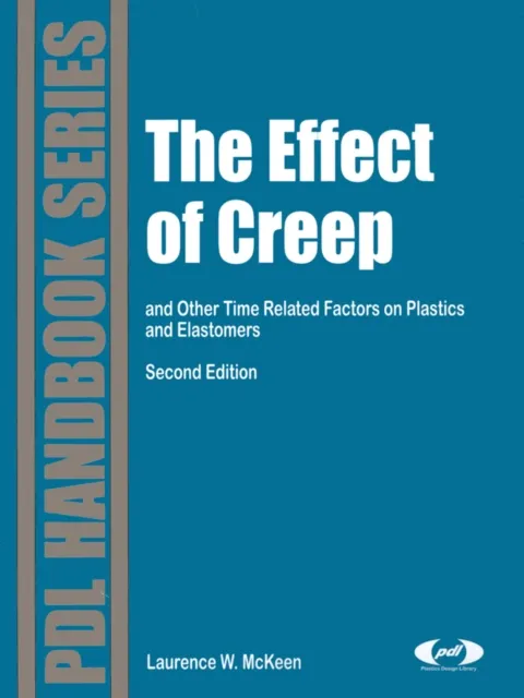 Effect of Creep and Other Time Related Factors on Plastics and Elastomers
