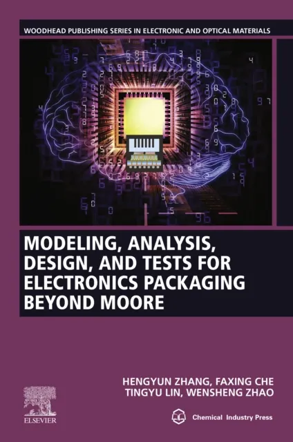 Modeling, Analysis, Design, and Tests for Electronics Packaging beyond Moore