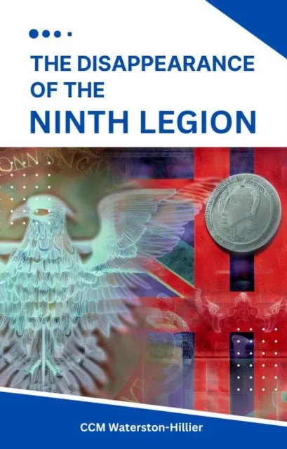 Disappearance  of the  Ninth Legion