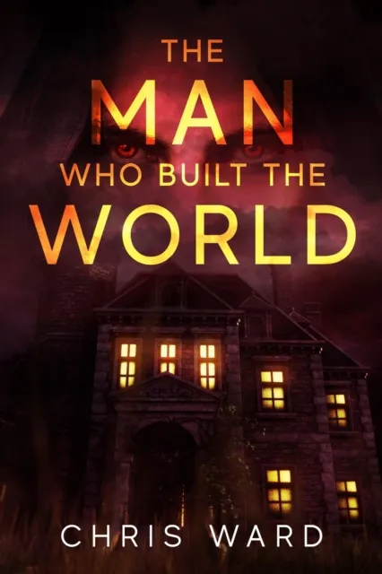 Man Who Built the World
